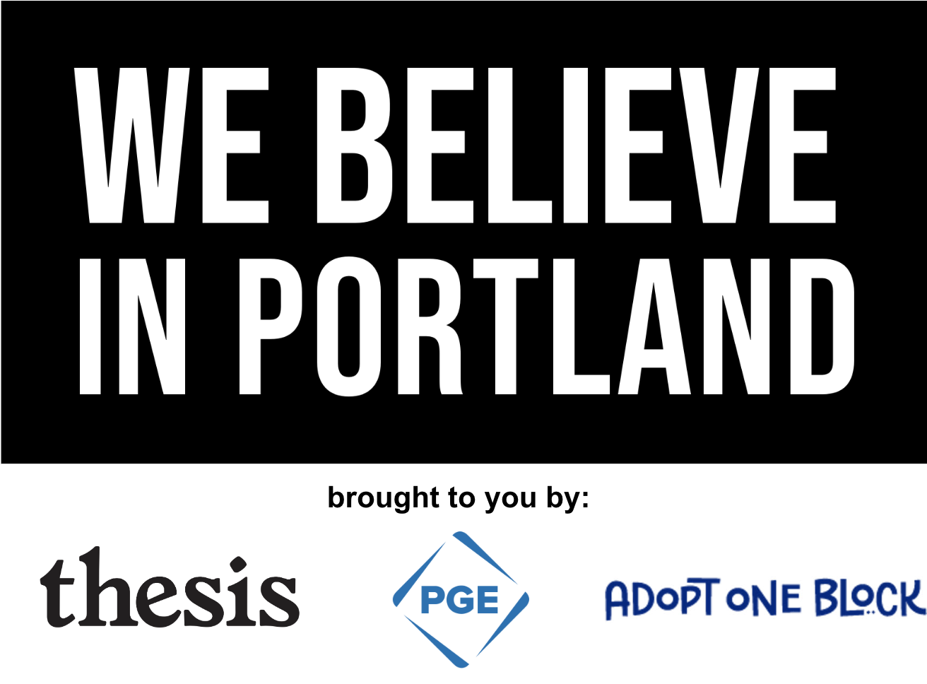 We Believe in Portland