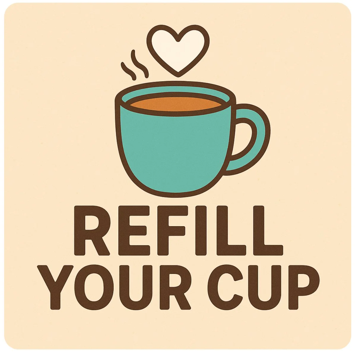 Refill Your Cup - Podcast