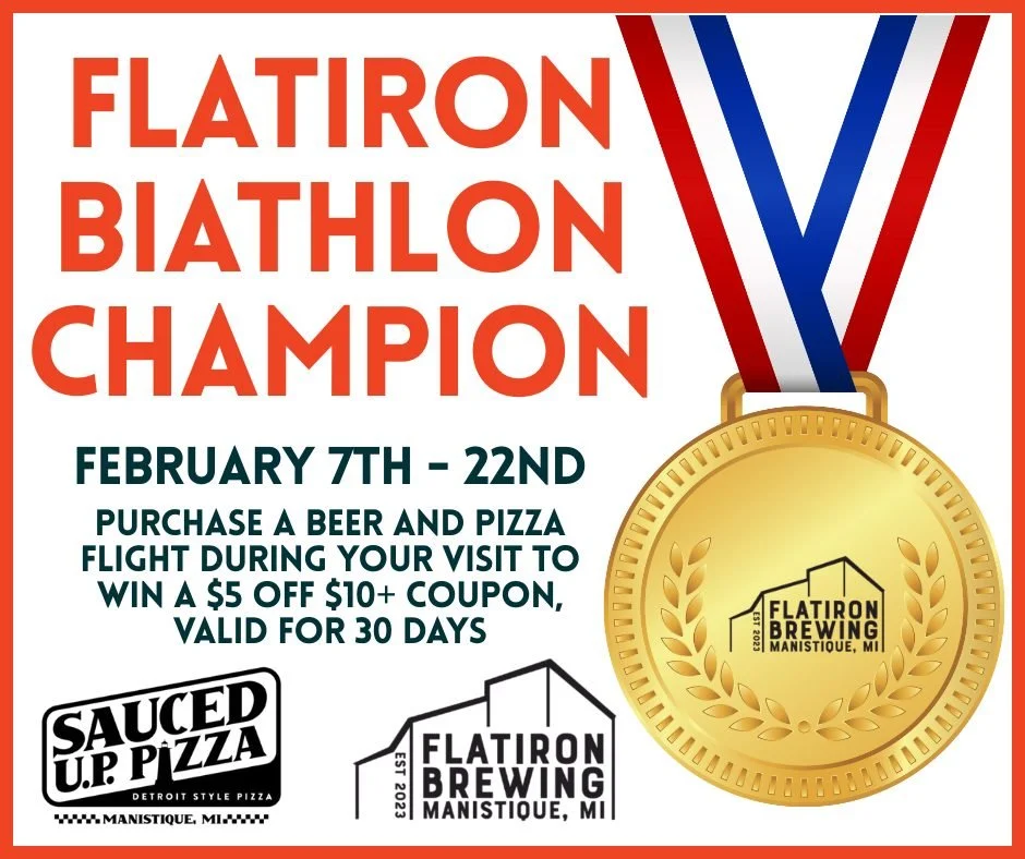 PROMO: If you weren't aware, the Winter Olympics are starting! Even though we know most of us can never capture the Olympic Gold ourselves, Flatiron Brewing is offering the opportunity to become a Flatiron Biathlon Champion! Purchase a beer and pizza