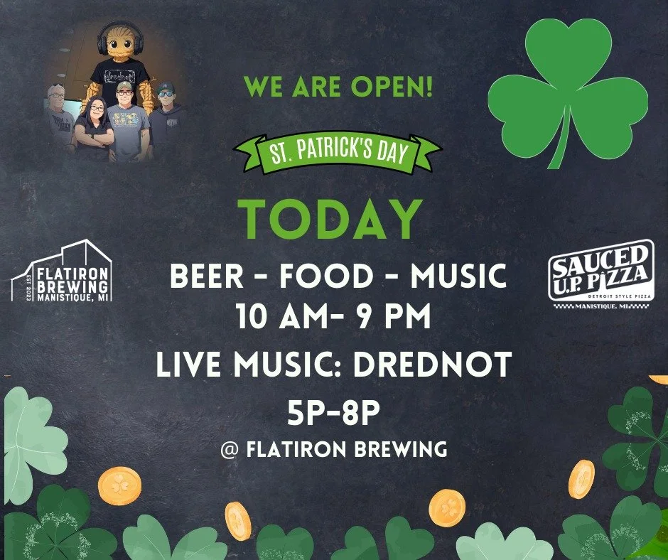 TODAY: We are open and celebrating St. Patrick's Day at Flatiron Brewing and @sauced_up_pizza! Today and tomorrow get $3 off our pizza of the month "The Reuben". At 5pm today, @drednot starts their show! Escape for a bit from the wintry wea