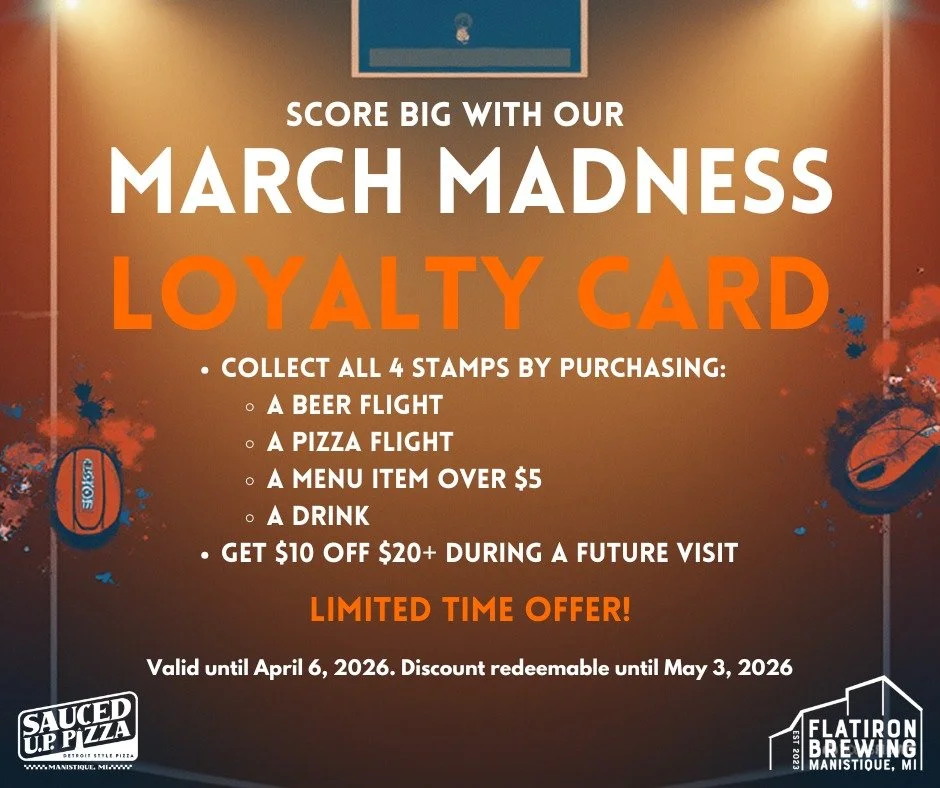 DEAL: Come on in to Flatiron Brewing and @sauced_up_pizza  and watch March Madness and get rewarded! Purchase a beer flight, pizza flight, a menu item over $5, and a drink, get your Loyalty Card punches and receive $10 off $20+! Make sure to get your