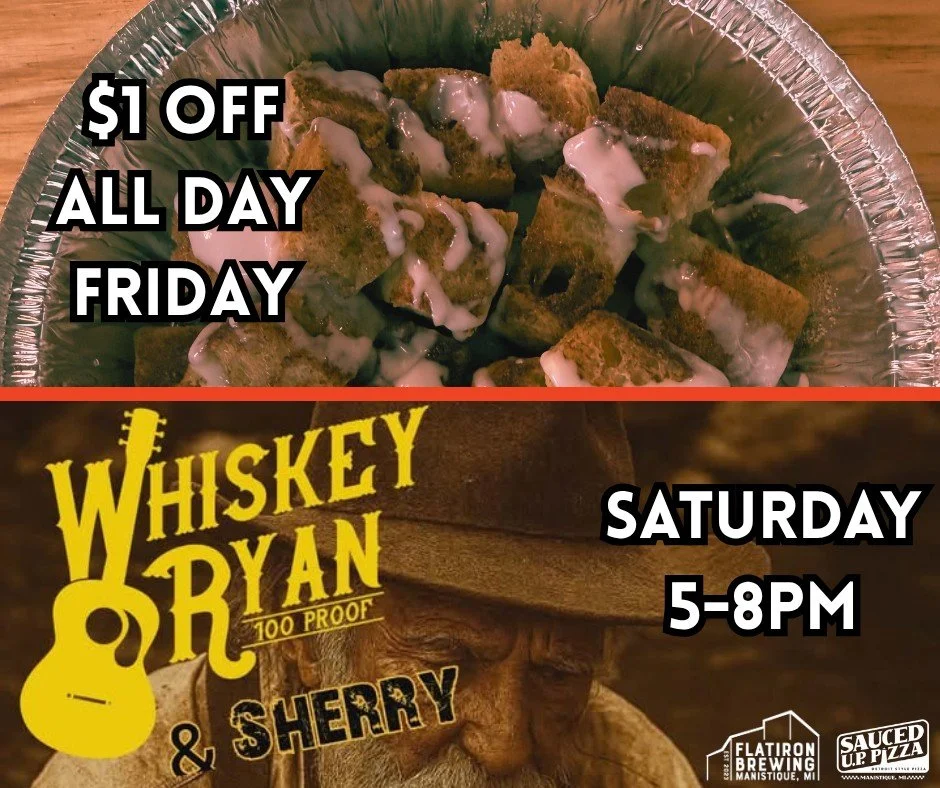 THIS WEEKEND: Come in today to get $1 off our cinnamon bites all day to celebrate the Sweet 16! And Saturday we've got Whiskey Ryan LIVE @ Flatiron Brewing from 5-8pm. We hope to see you at Flatiron Brewing and @sauced_up_pizza! #manistique #brewery 