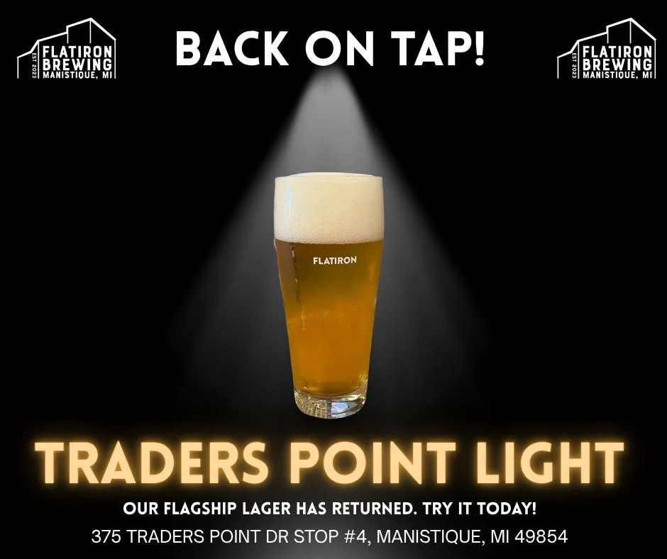GUESS WHO'S BACK, BACK AGAIN: Traders Point Light is back on tap! Kick off the weekend with a couple crispy pints! #brewery #manistique #craftbeer