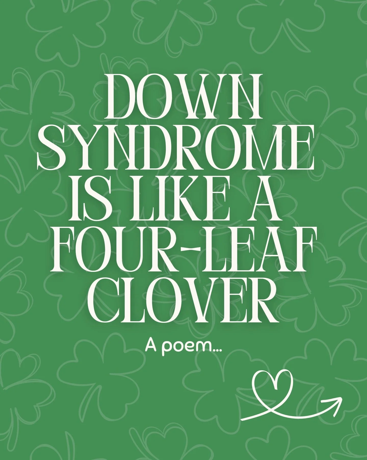 Down Syndrome is like a four-leaf clover 🍀

Rare.
Unexpected.
Beautiful in its own way.

We don&rsquo;t always understand why it happens but we do know this:
Different doesn&rsquo;t mean less.
And those who get to love someone with that &ldquo;extra