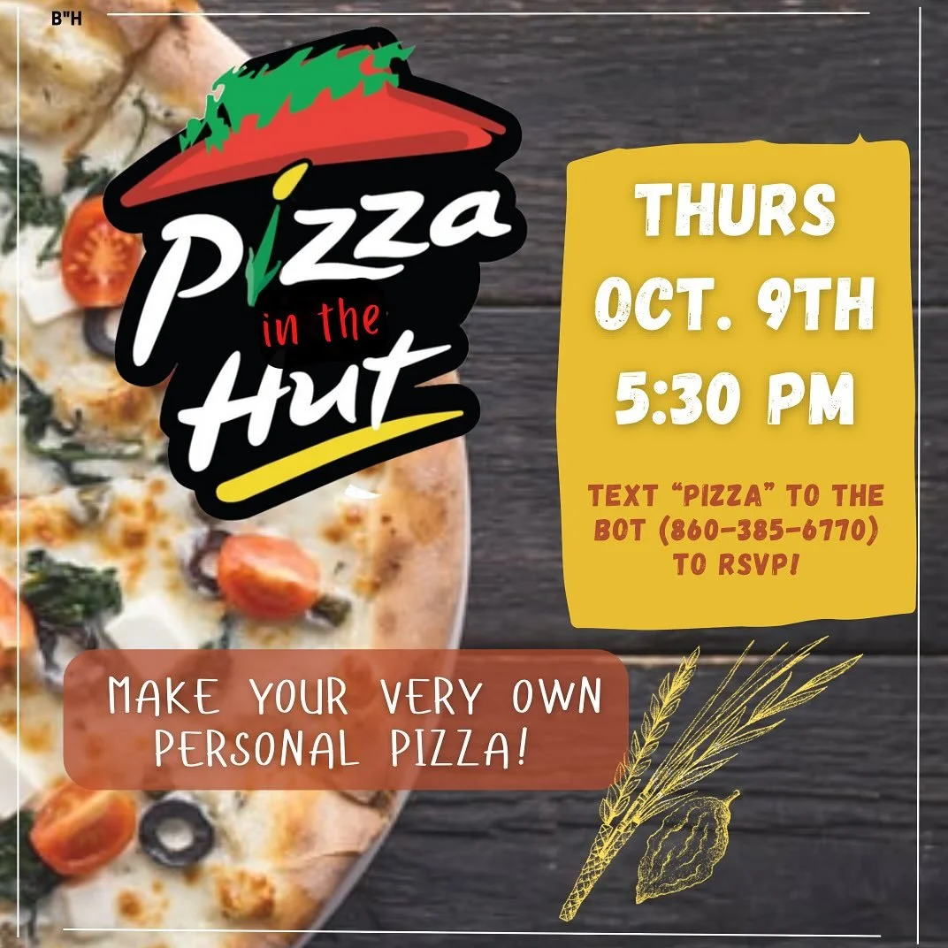Join us for PIZZA IN THE HUT‼️🍕 what better way to celebrate Sukkot than with your very own personal pie?! Text “Pizza” to the ChabadBot to RSVP 🤗👏 SEE YOU TOMORROW AT 5:30pm