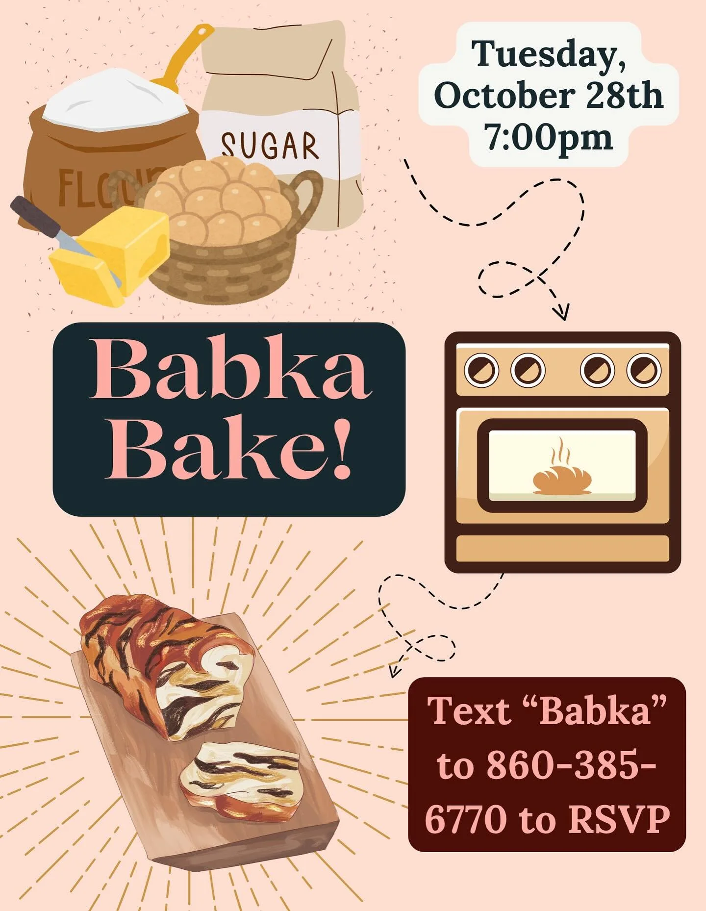 Yes…you heard right…BABKA BAKE TOMORROW 10/28 at 7pm 👏😋 text “Babka” to the ChaBot to RSVP!!