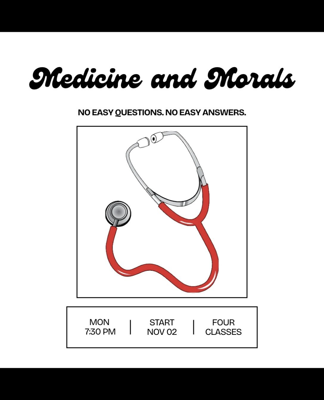 NEW JEWISH U! Join us on Monday nights starting November 2 at 7:30 PM for our new course MEDICINE AND MORALS. This is a discussion based class with NO HOMEWORK where we will look at medical ethics from a lens of Jewish wisdom and actual case historie
