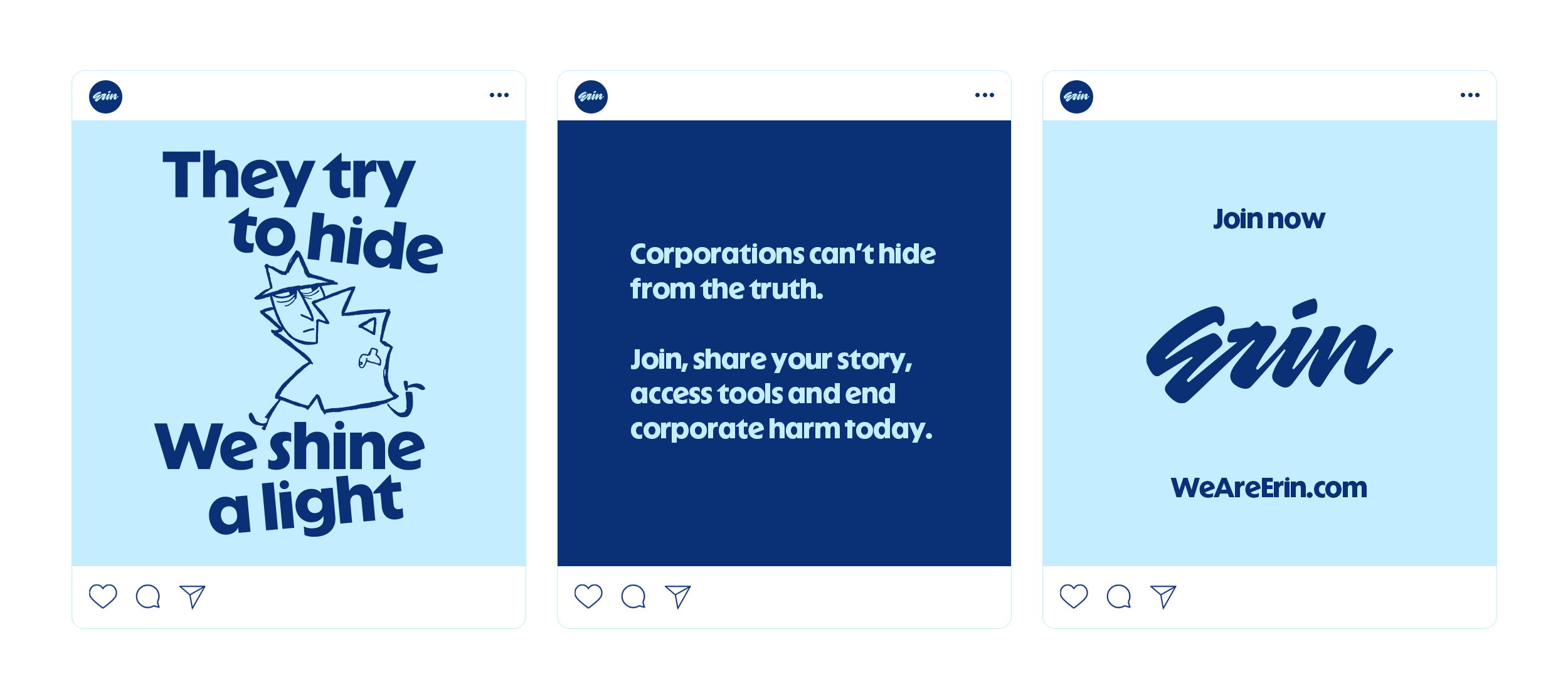 Three Erin social posts, including They try to hide, we shine a light