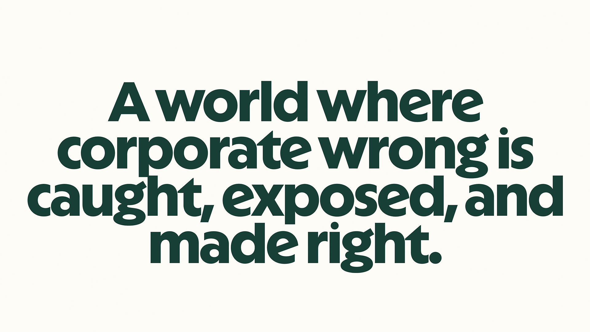 Erin vision statement: A world where corporate wrong is caught, exposed, and made right