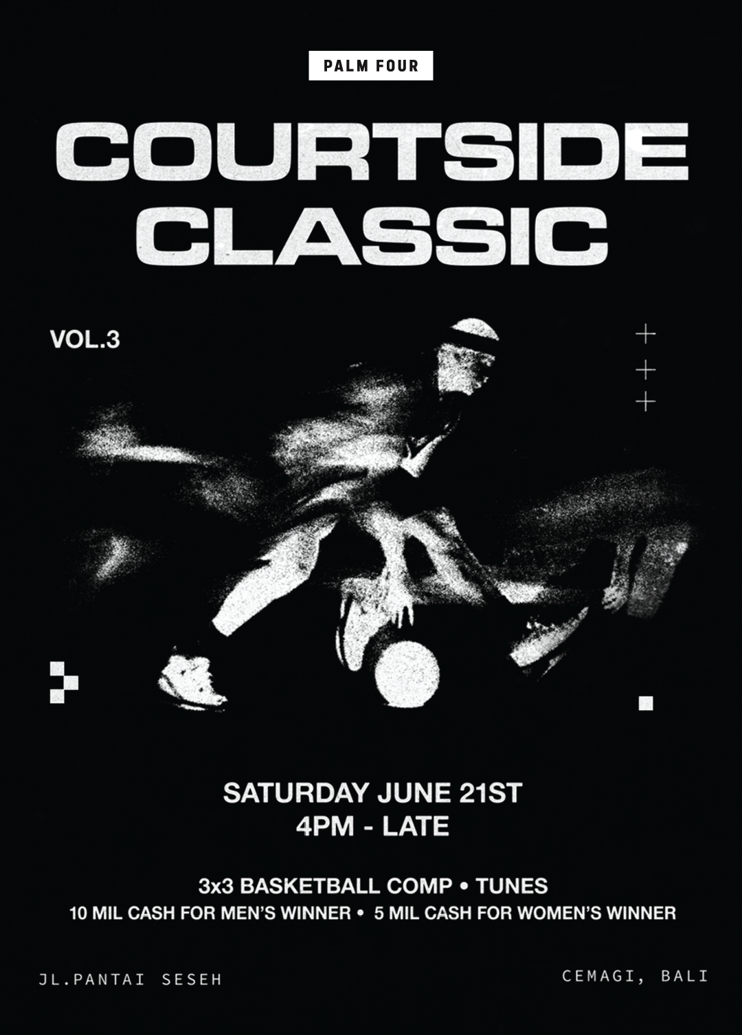 Black and white poster for Courtside Classic event, featuring basketball theme, scheduled for Saturday, June 21st from 4PM until late, with a 3x3 basketball competition and cash prizes, held in CEMAGT, Bali.