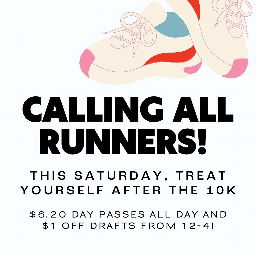 Need plans after you run the race tomorrow? We&rsquo;ve got you covered! We&rsquo;re offering $6.20 day passes all day and $1 off drafts from 12-4. Come on by and let your pup get some steps in after you do! See you then!