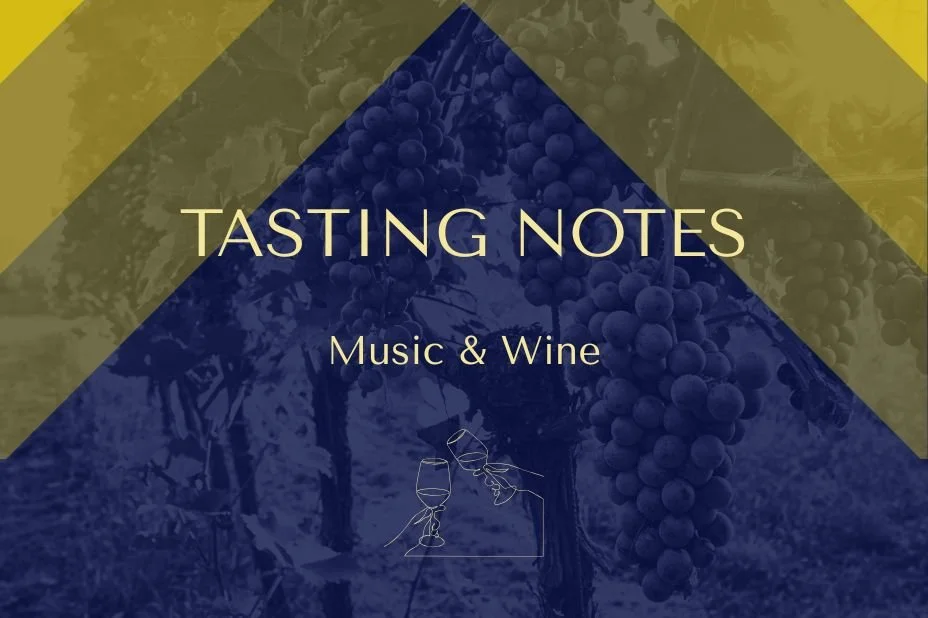 Tasting Notes: Music & Wine