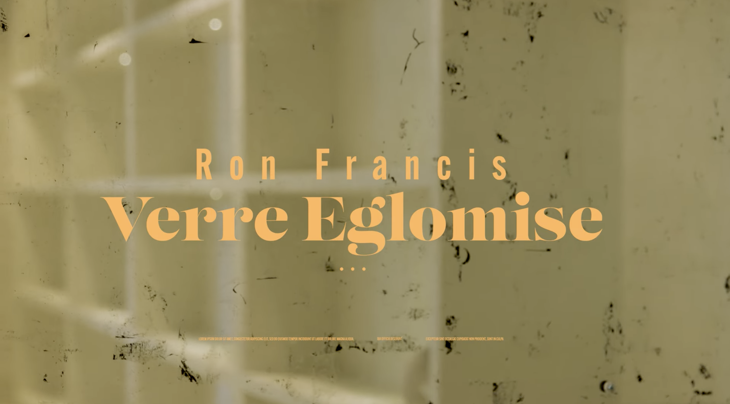 Title slide with text reading 'Ron Francis Verre Églomisé' over a gold reflective background.