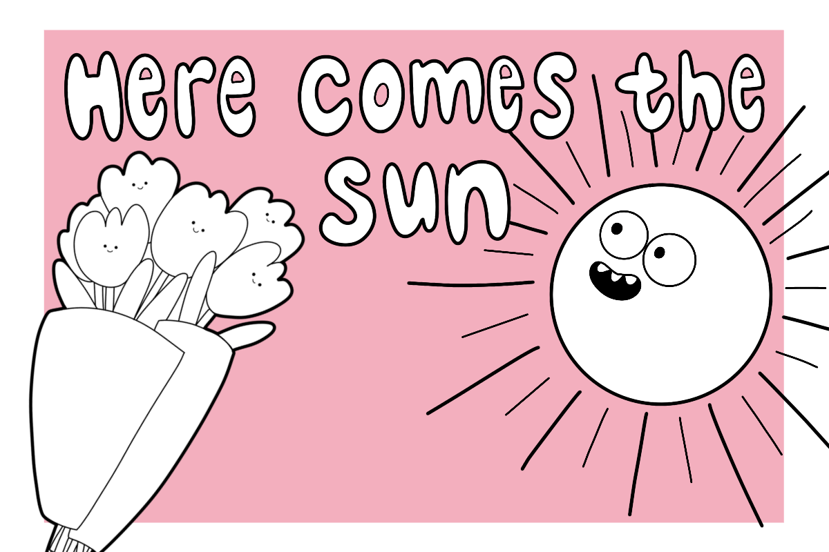 Here Comes The Sun