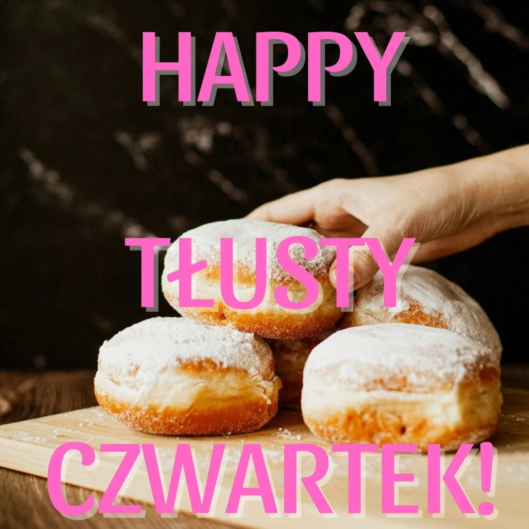 Happy Fat Thursday! In Poland, Fat Thursday is celebrated on the Thursday before Ash Wednesday. It&rsquo;s said that if you don&rsquo;t eat pączki today, you&rsquo;ll have bad luck for the rest of the year. Enjoy a pączek today for good luck (maybe t