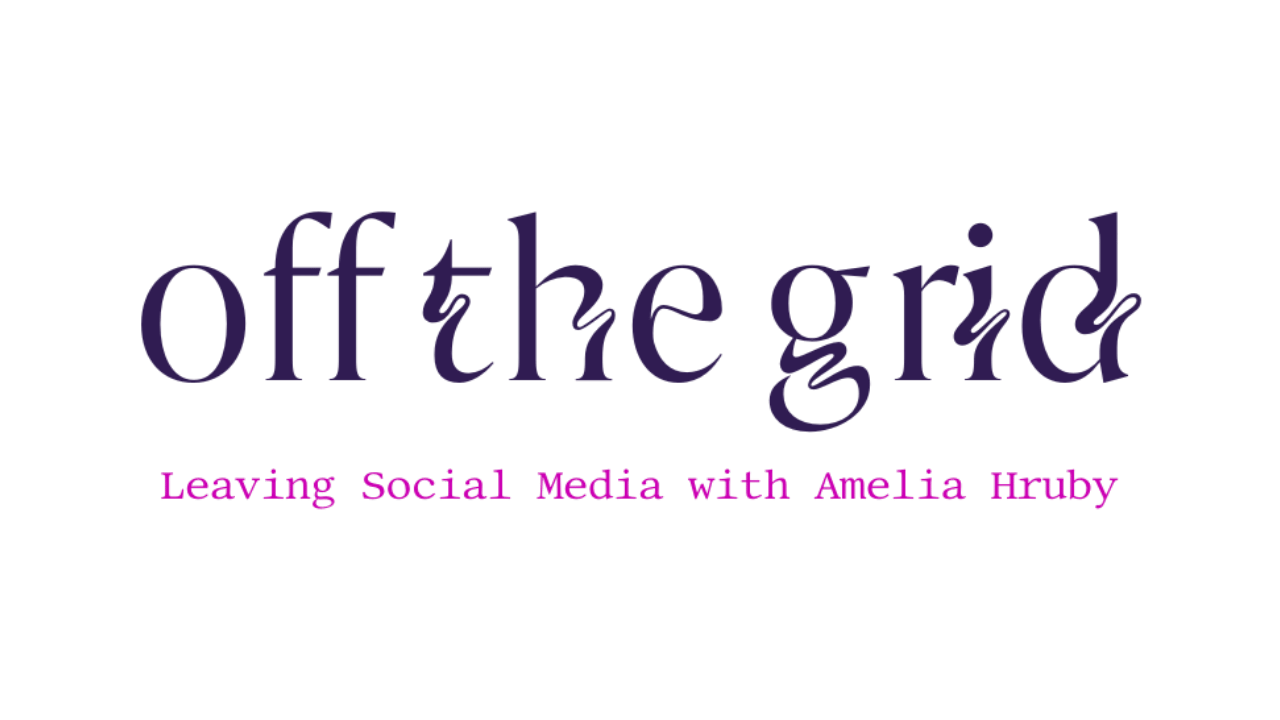 Purple and black logo with the text "off the grid" and a subtitle "Leaving Social Media with Amelia Hruby" in pink.