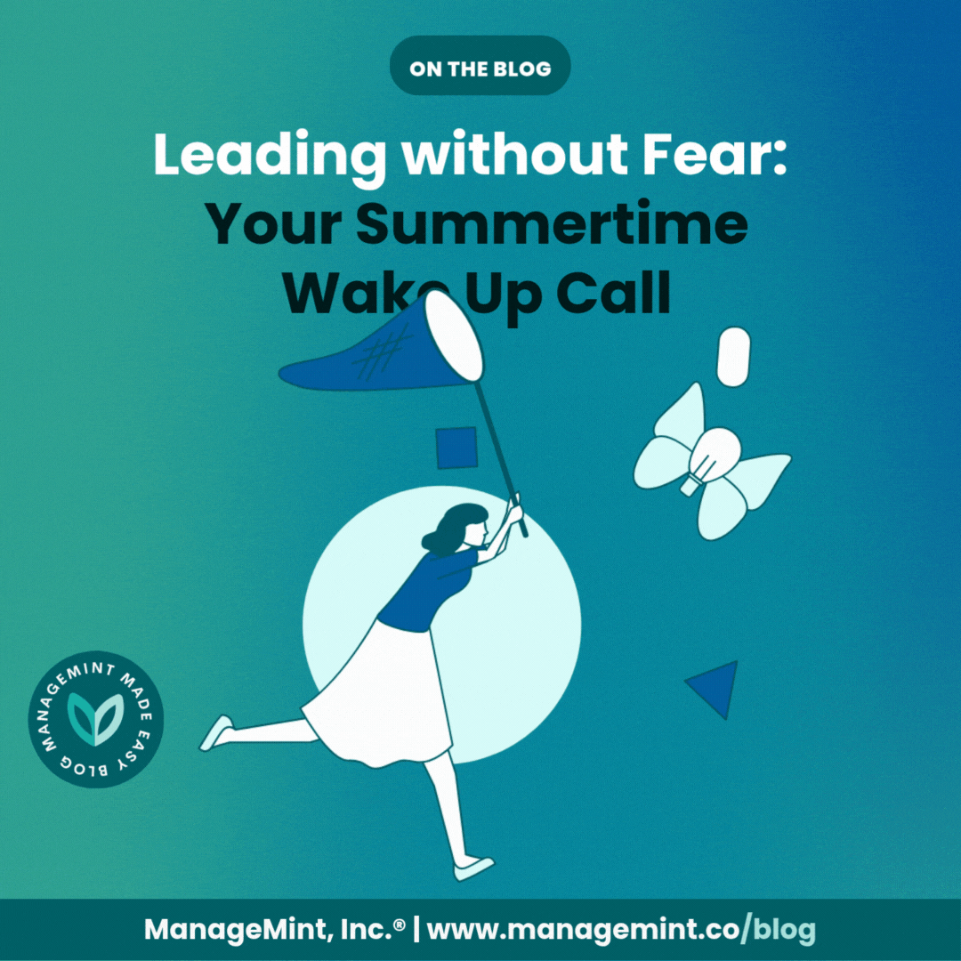 Leading without Fear: Your Summertime Wake Up Call