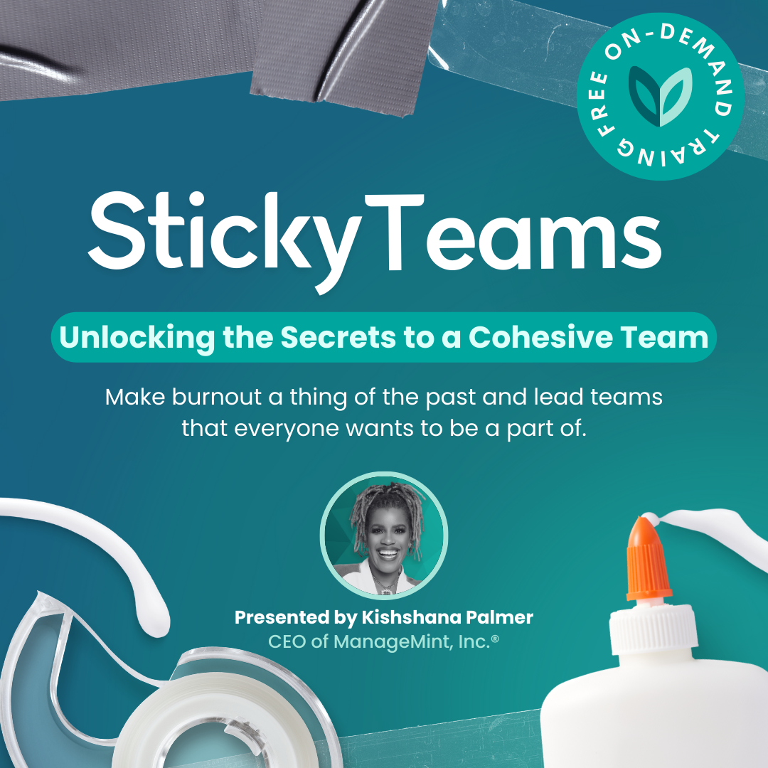 Book cover titled 'Sticky Teams: Unlocking the Secrets to a Cohesive Team' presented by Kishshana Palmer, featuring sticky tape, glue, and tape dispenser images with a teal background and a 'Free on-demand training' badge.