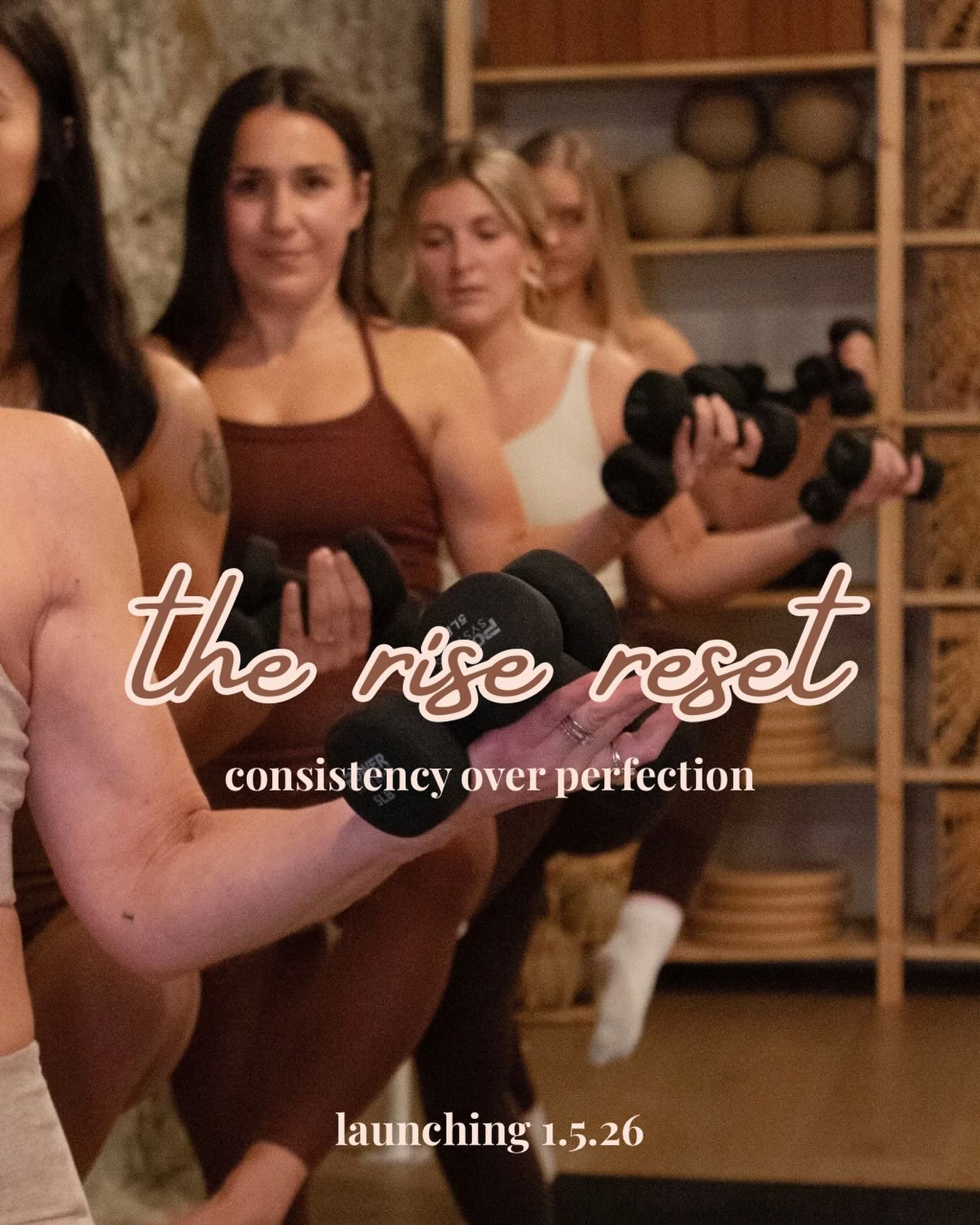 the rise reset 🤍
Our January challenge is almost here! From January 5 &ndash; February 2, we&rsquo;ll be focusing on consistency, community, and feeling good in our bodies.

✨ Take 10+ classes
&rarr; Entered to win a $100 Rise Studio gift card
✨ Tak