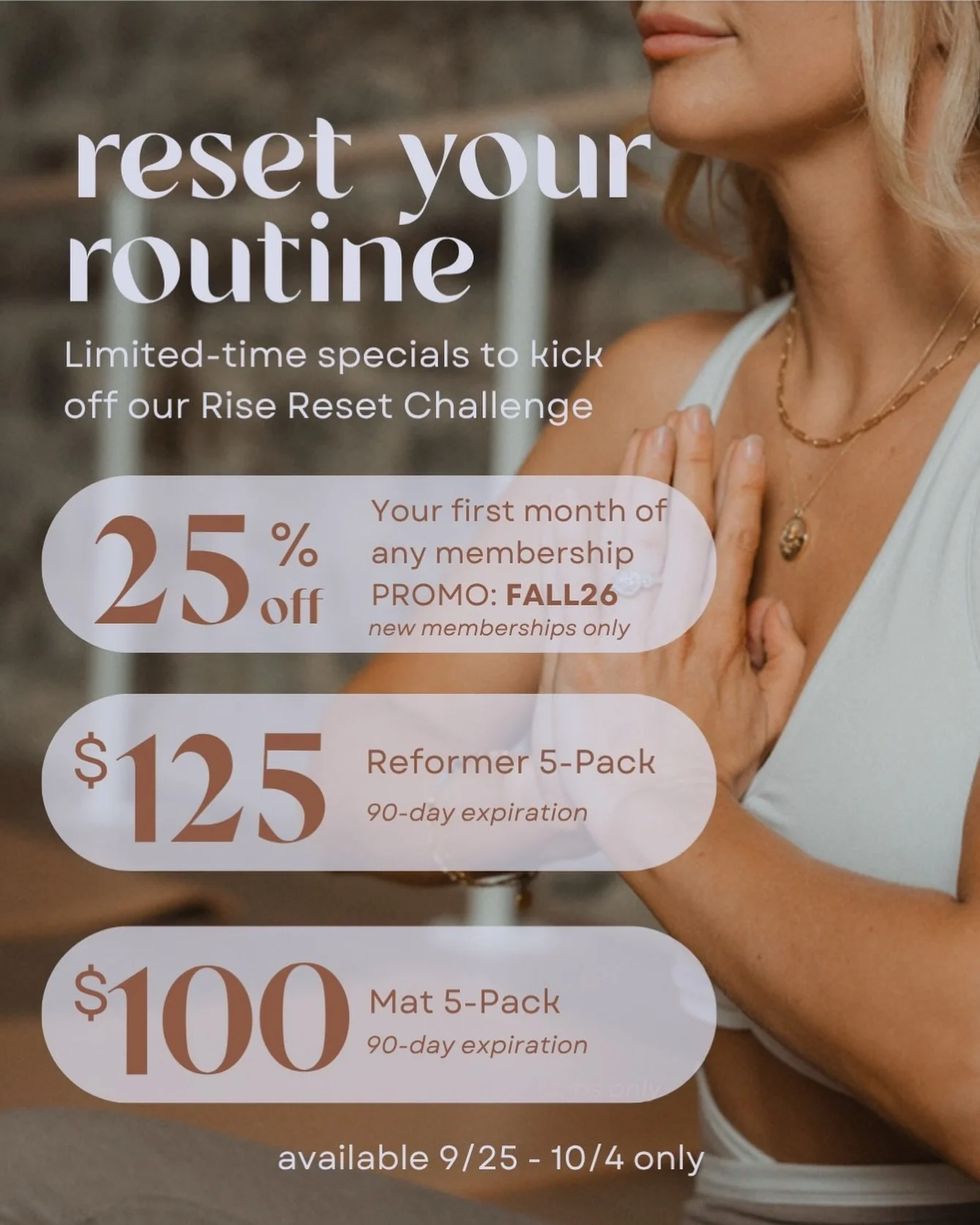 Fall Reset starts Monday, and we&rsquo;re kicking things off with a few limited-time specials to help you jump back into your routine, try something new, and make the most of the next four weeks. 

✨ 25% off your first month of any membership
New mem