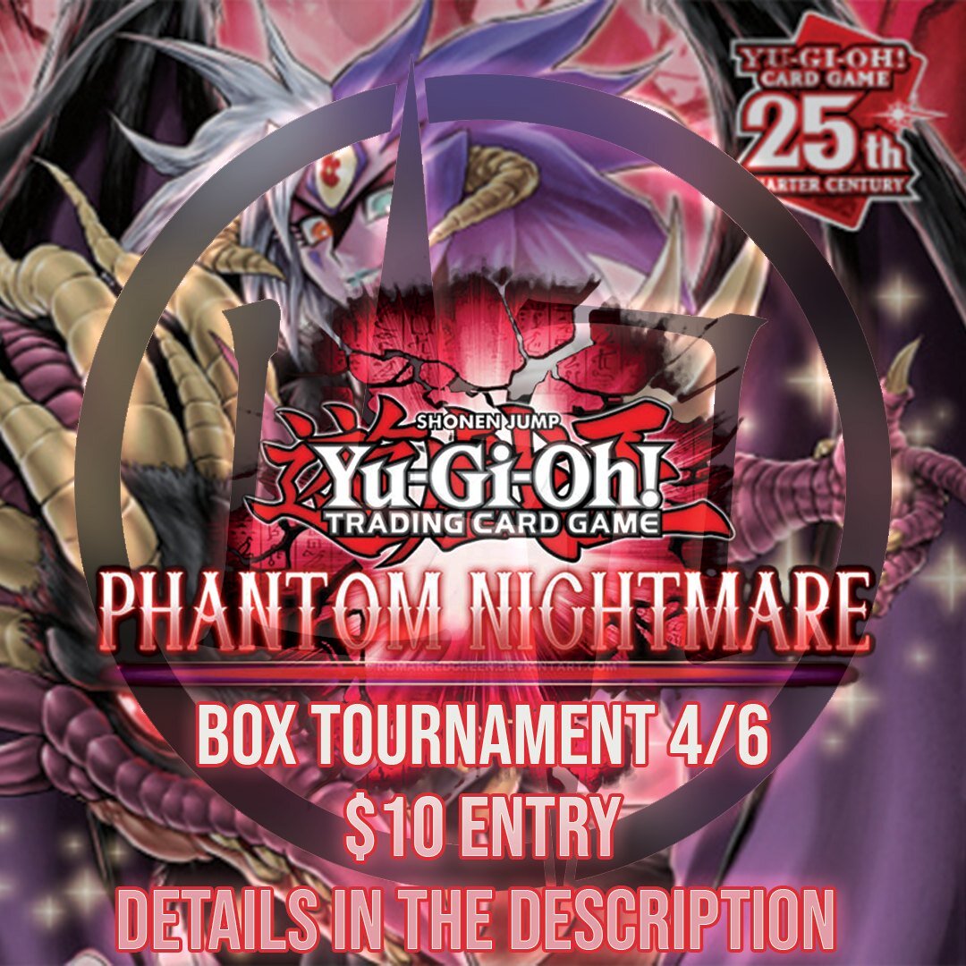 Time to Duel! Level 7 84th is hosting a Phantom Nightmare Box Tournament April 6th!

Saturday April 6th
8410 Umatilla St.
$10 Entry
11 AM Registration
12 PM Start

OTS packs to participants!
Good Luck Duelists!

#yugioh #yugiohtcg #cardgames #konami 