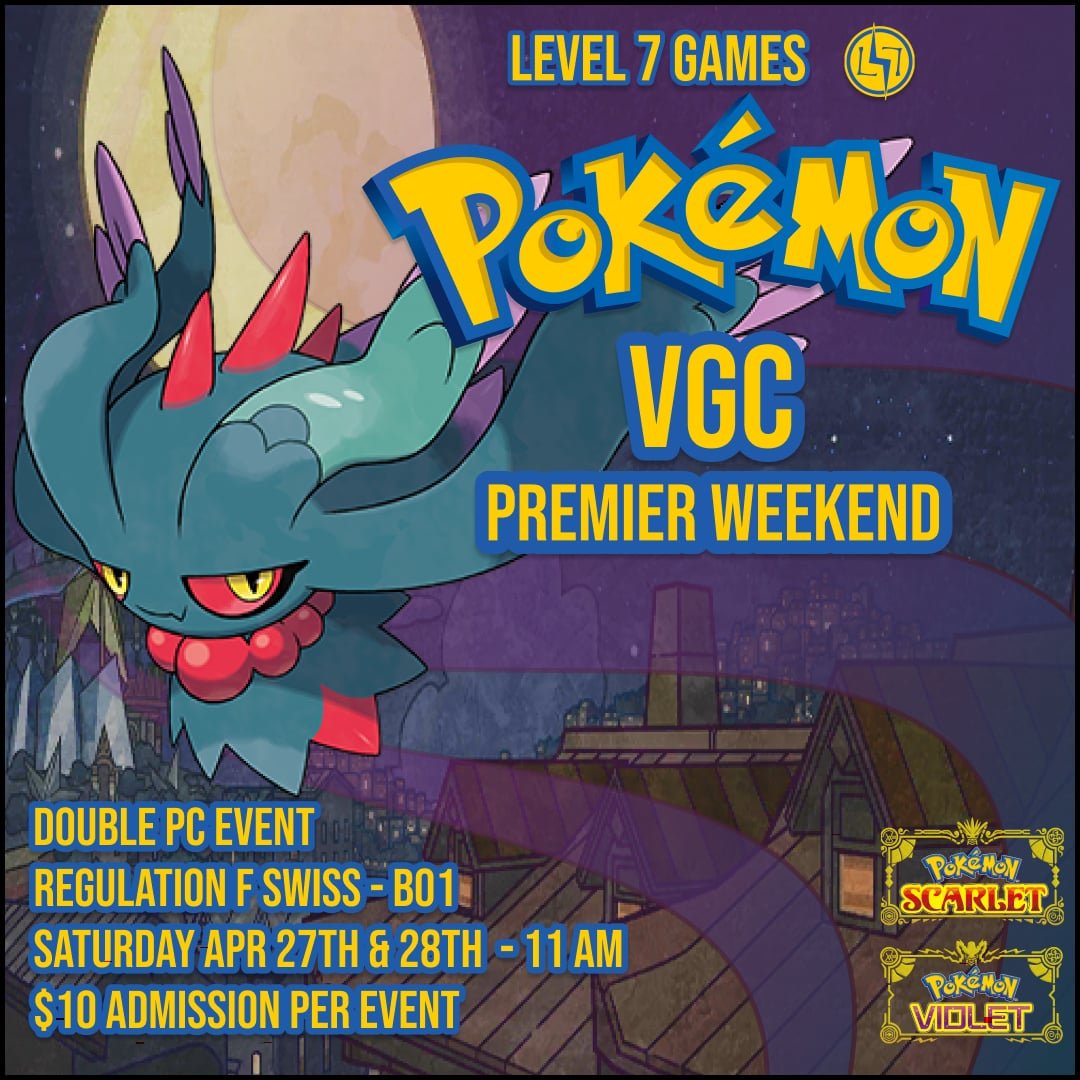 Pokemon Trainers! Saturday April 27th and 28th Level 7 84th will be hosting two days of Pokemon VGC events! We will be hosting one Premier Event each day. 

Registration time starts at 10am, with a 11am start time. Both tournaments will be best of on