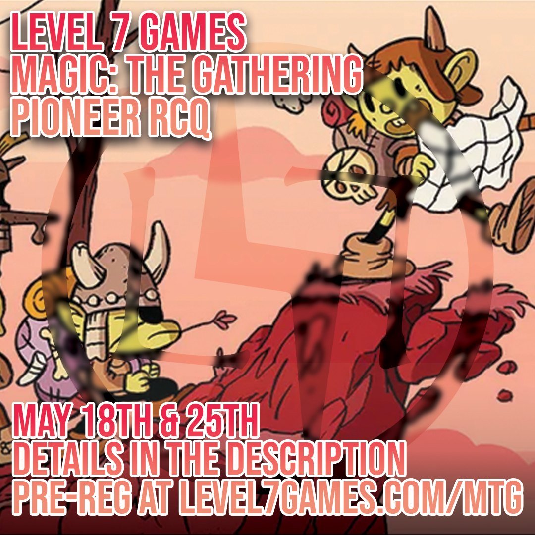 Level 7 Games May MTG Pioneer RCQ Tournament Registration is live! There are two events, one at Level 7 84th and the other at Level 7 Kipling.

Level 7 84th
5/18
8410 Umatilla St.
Free Entry
10-11 AM Registration
11:15 AM Start
PRINTED DECKLISTS REQU
