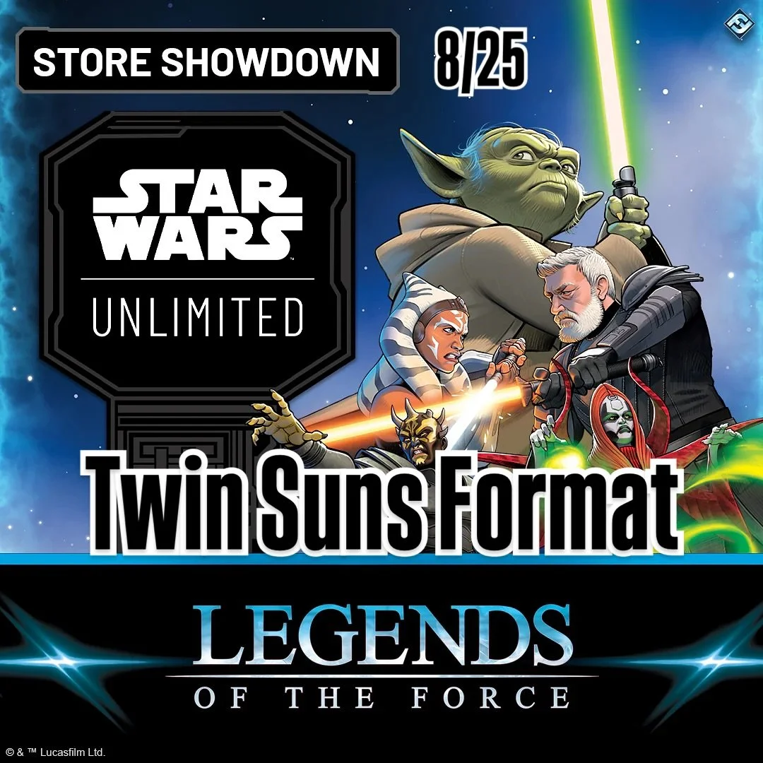 🚀 Star Wars: Unlimited - Store Showdown

📦 Twin Suns Format

📅 8/25

💰 $20

🏆 Promo and pack prizing