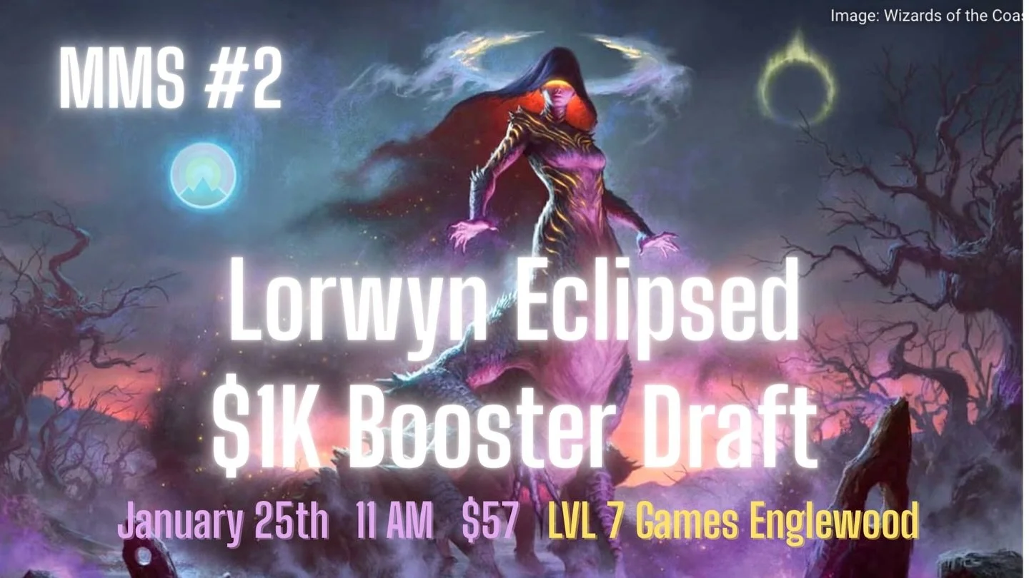 🚨 Ready, Set, Draft! 🚨 Mountain Magic Series #2 is coming to LVL 7 Games in Englewood on January 25th, 2026! 📆 Time: 11 AM | Entry: $57 | Prizes: $1,000 paid to top 8! Don't miss out on the Booster Draft - Lorwyn Eclipsed action! 🔥
