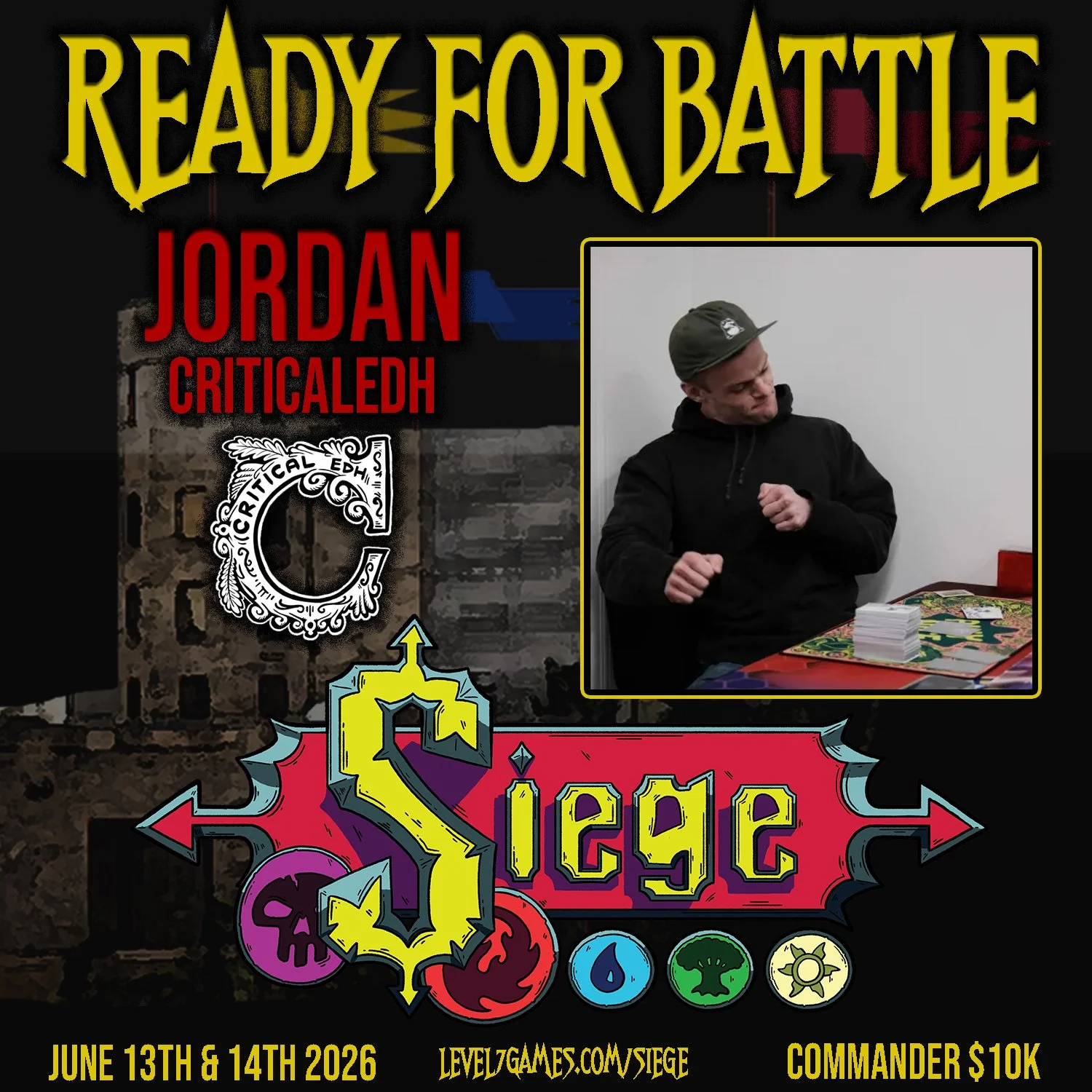 Poster for a gaming event titled 'Ready for Battle: Siege,' featuring a man with a cap and black hoodie sitting at a table with stacks of cards. The poster includes the date June 13th and 14th, 2026, a registration fee of $10,000, a URL for registrat