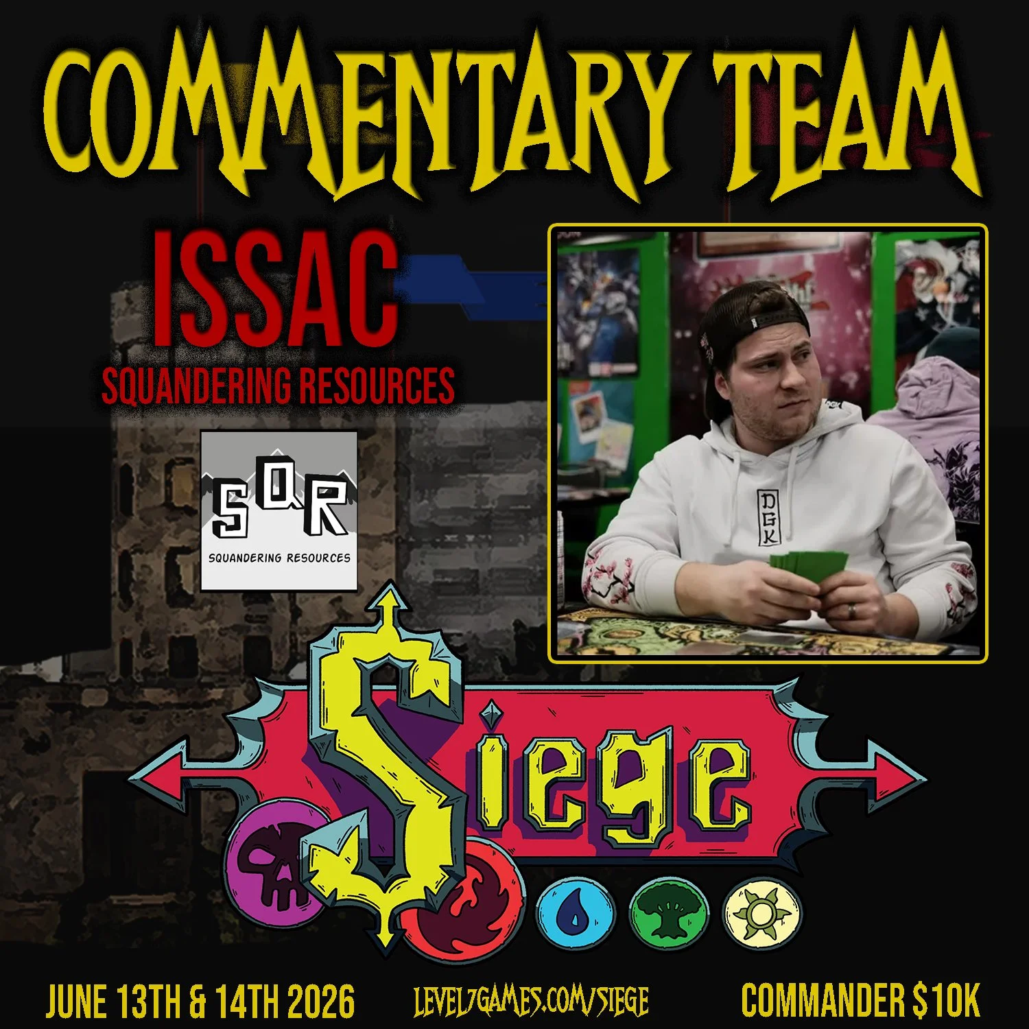 Promotional poster for a gaming event titled 'Siege', featuring a heavily stylized logo and a photo of a young man playing a card game, with details about the event scheduled for June 13th and 14th, 2026, with a $10k prize, hosted by Level7 Games.