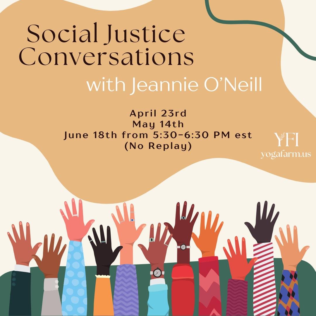 🔥You have asked and we now excited to invite you to join our Lead Director,  Jeannie O'Neill for 3 Social Justice Conversations!

You can join 1 or all 3. This is open to everyone and you can invite anyone that may be interested in joining in conver