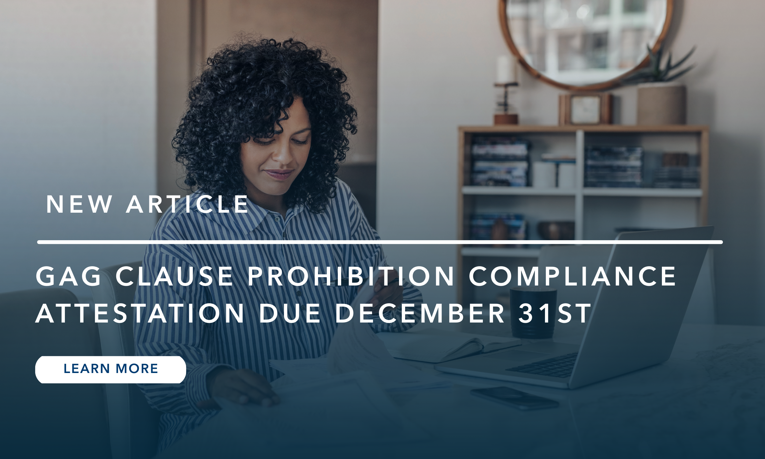 Gag Clause Prohibition Compliance Attestation Due December 31st: Why Must Plans Attest Annually, and What’s New This Year?