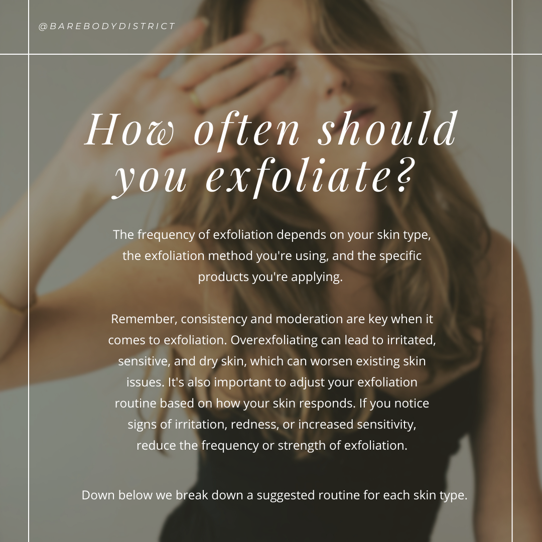 How Often Should You Exfoliate?