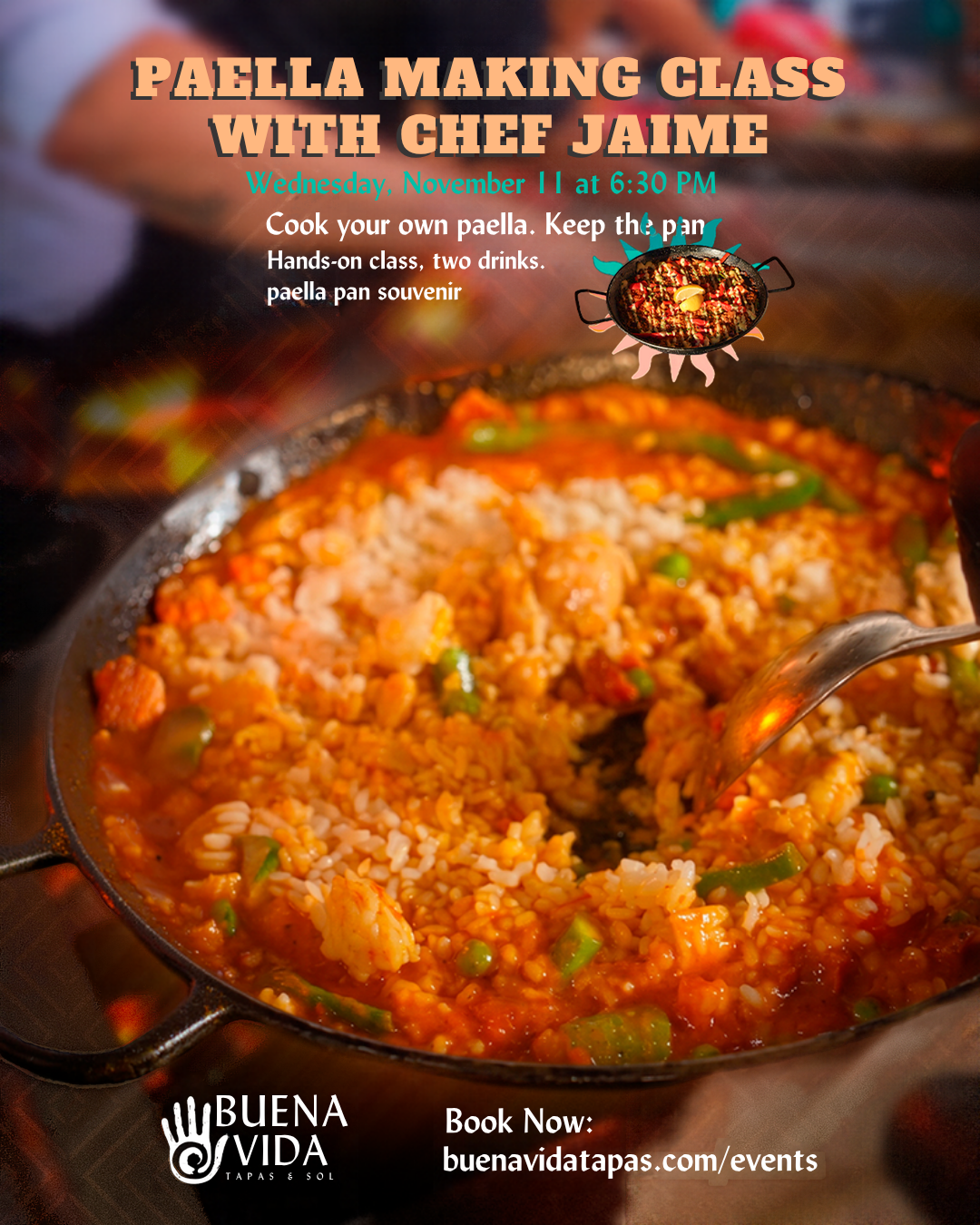 Paella Making Class with Chef Jaime at Buena Vida Tapas Bar, Wednesday, November 11