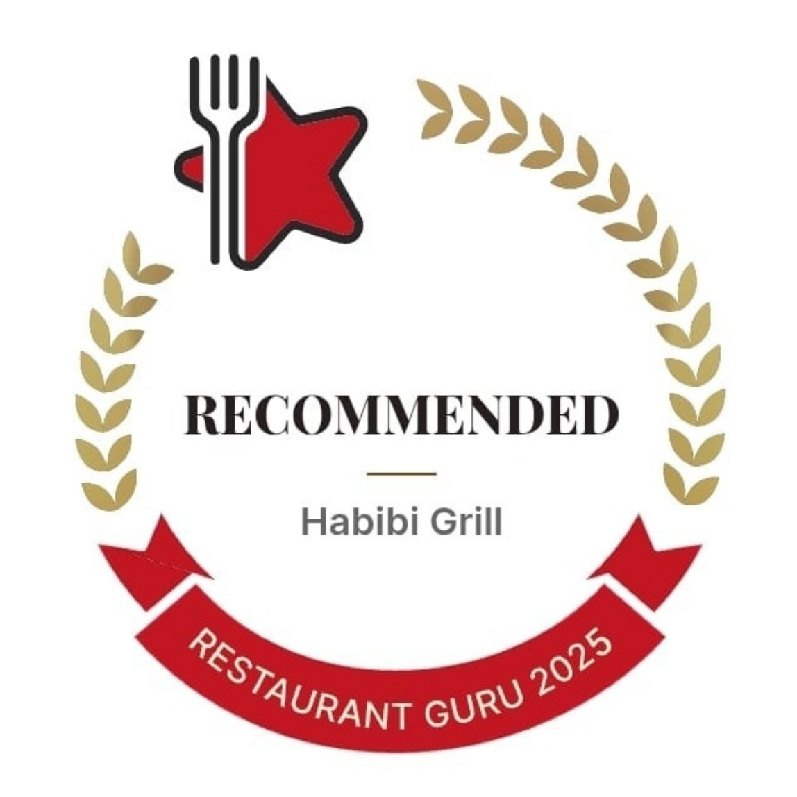 A circular badge with a gold laurel wreath, a red star, and fork with a star shape. The text reads "RECOMMENDED" in large black letters, followed by "Habibi Grill" and a red ribbon at the bottom with "RESTAURANT GURU 2025".