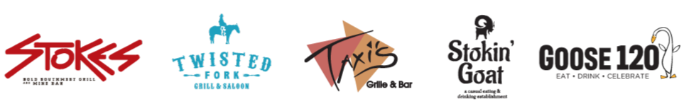 Restaurant Inc. Locations: Stokes, Twisted Fork, Taxi's, Stokin' Goat and Goose 120