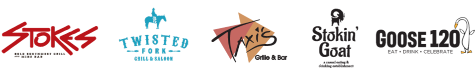 Restaurants, Inc. locations - Stokes, Twisted Fork, Taxi's, Stokin' Goat and Goose 120.