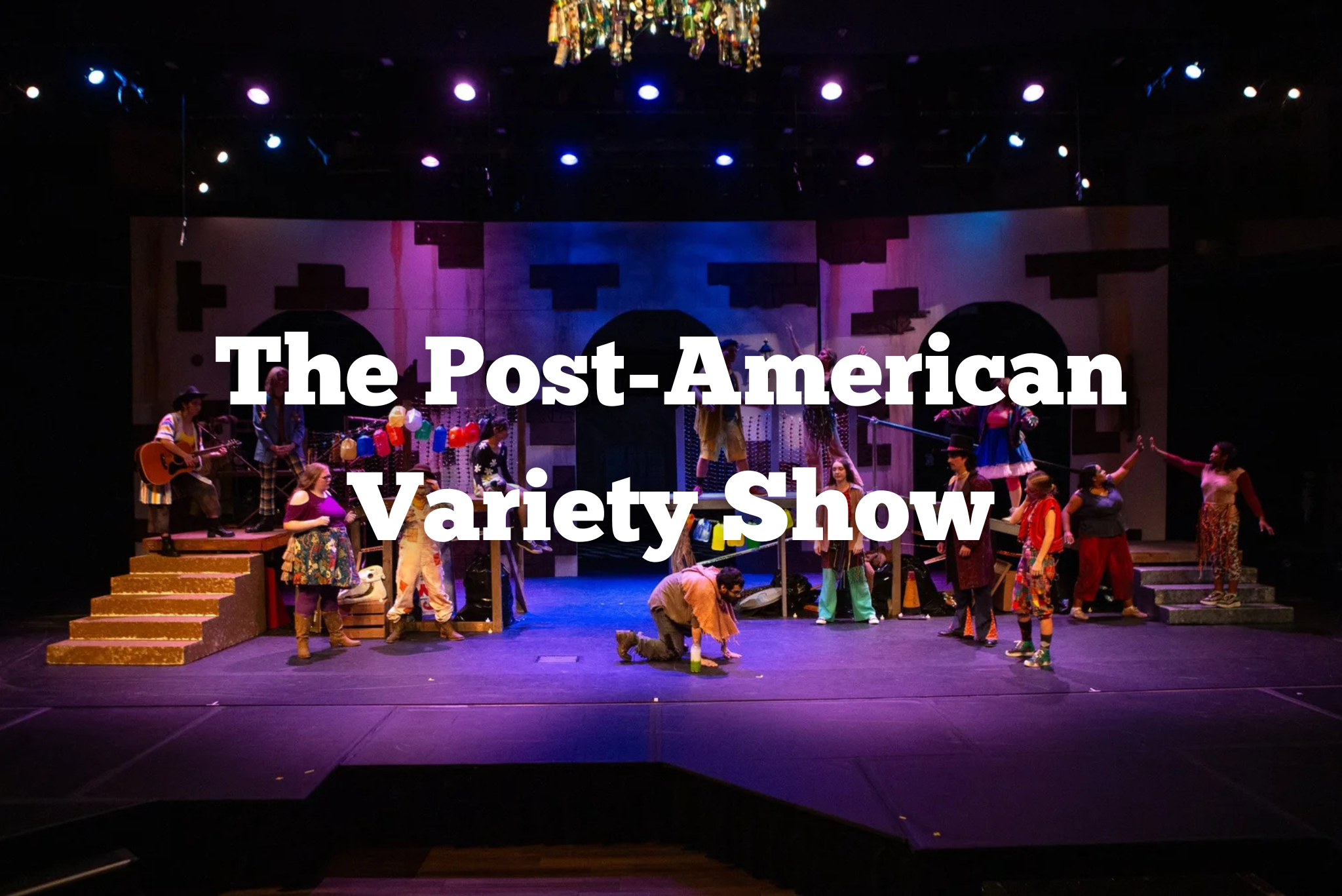 The Post-American Variety Show