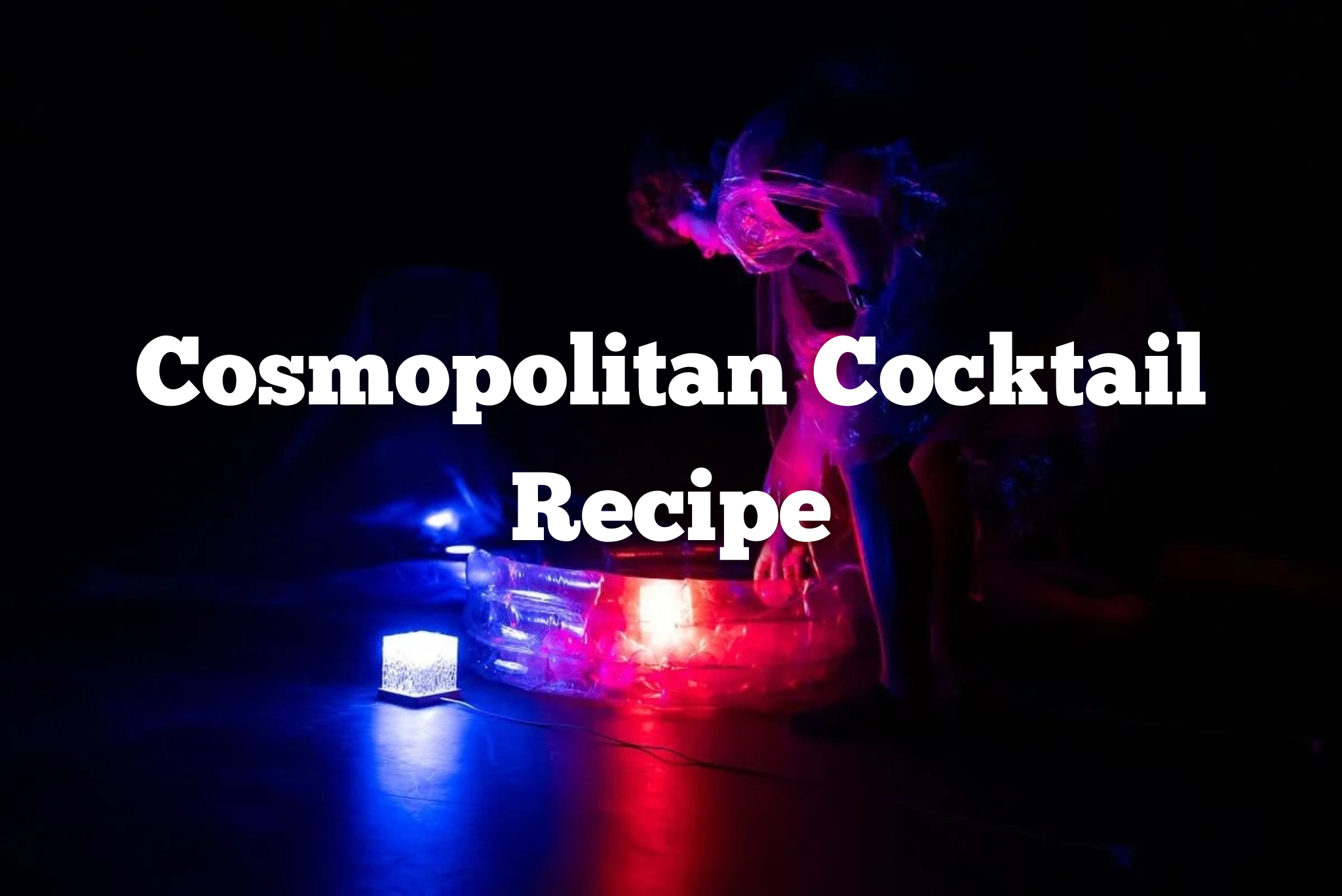 Cosmopolitan Cocktail Recipe