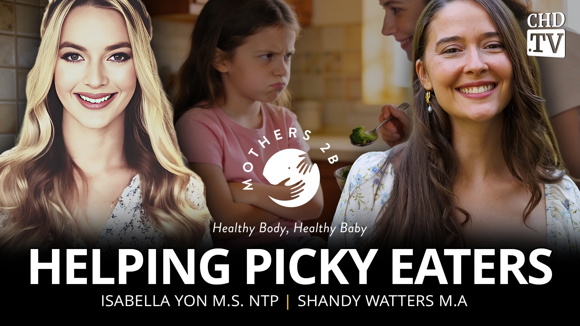 Mothers2B: Helping Picky Eaters