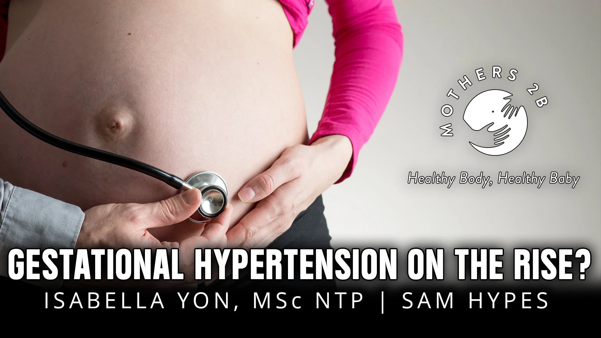Mothers2B: Hypertension &amp; Preeclampsia