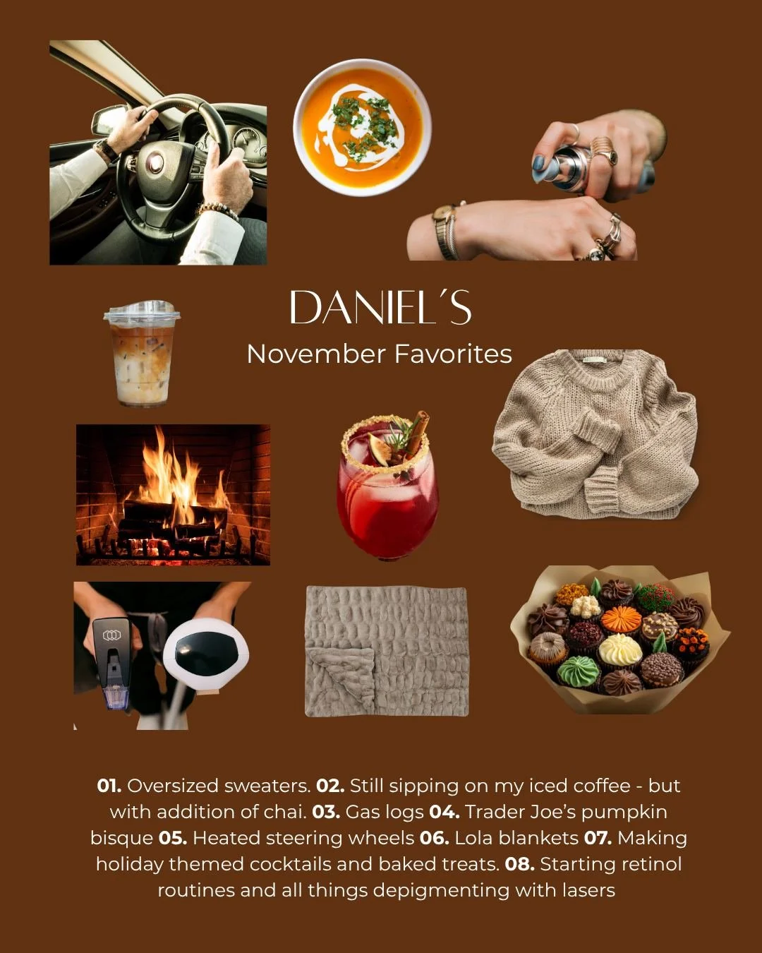 All our favorites for November! 
@the_good_pa
1. Oversized sweaters. 
2. Still sipping on my iced coffee - but with addition of chai. 
3. Gas logs 
4. Trader Joe&rsquo;s pumpkin bisque 
5. Heated steering wheels 
6. Lola blankets 
7. Making holiday t