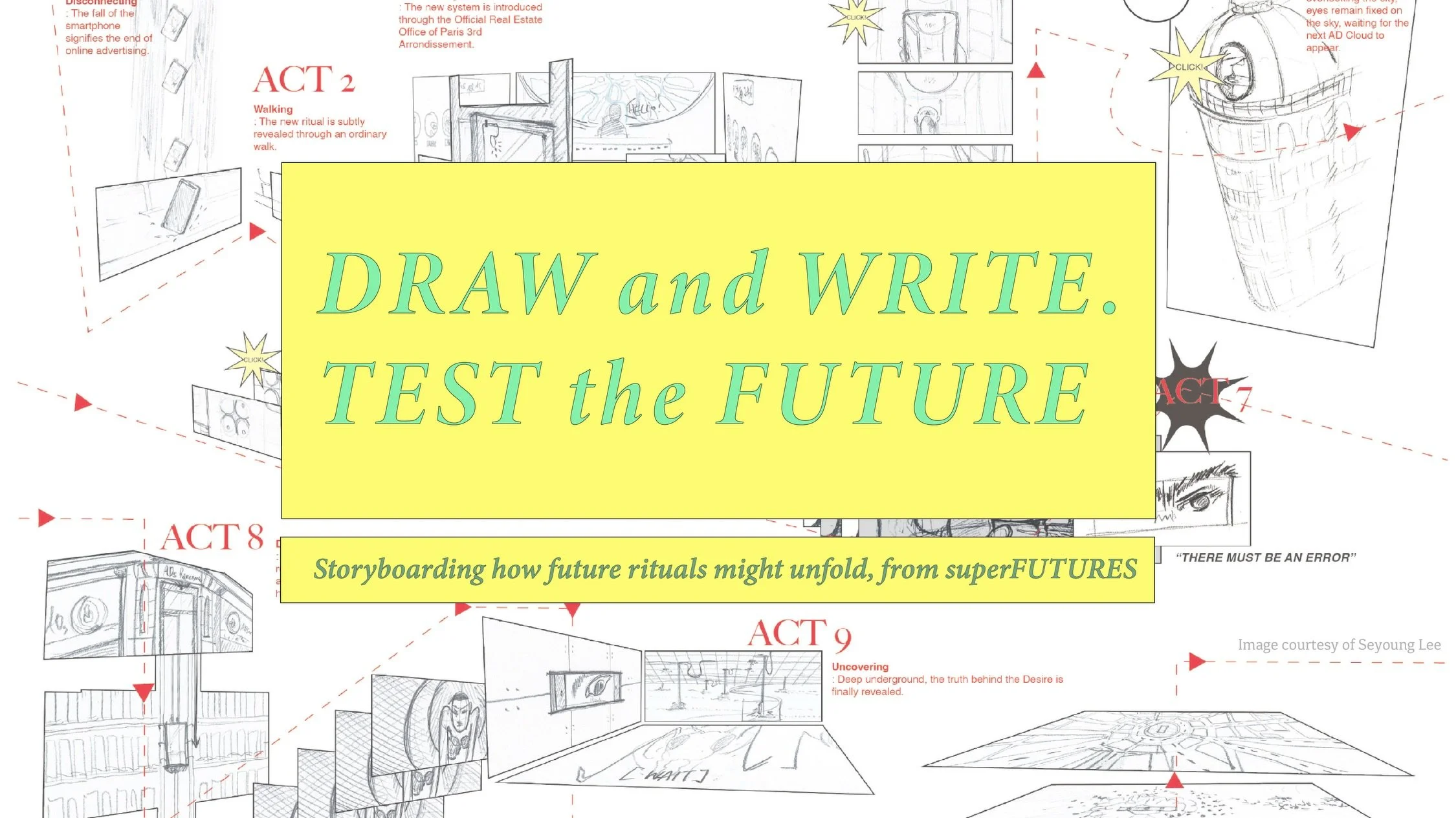 How do you build a world that doesn&rsquo;t exist yet?

Starting from research, superFUTURES speculate on possible futures and the new rituals that might emerge within them.

Through writing, drawing and storyboarding, these ideas begin to take shape