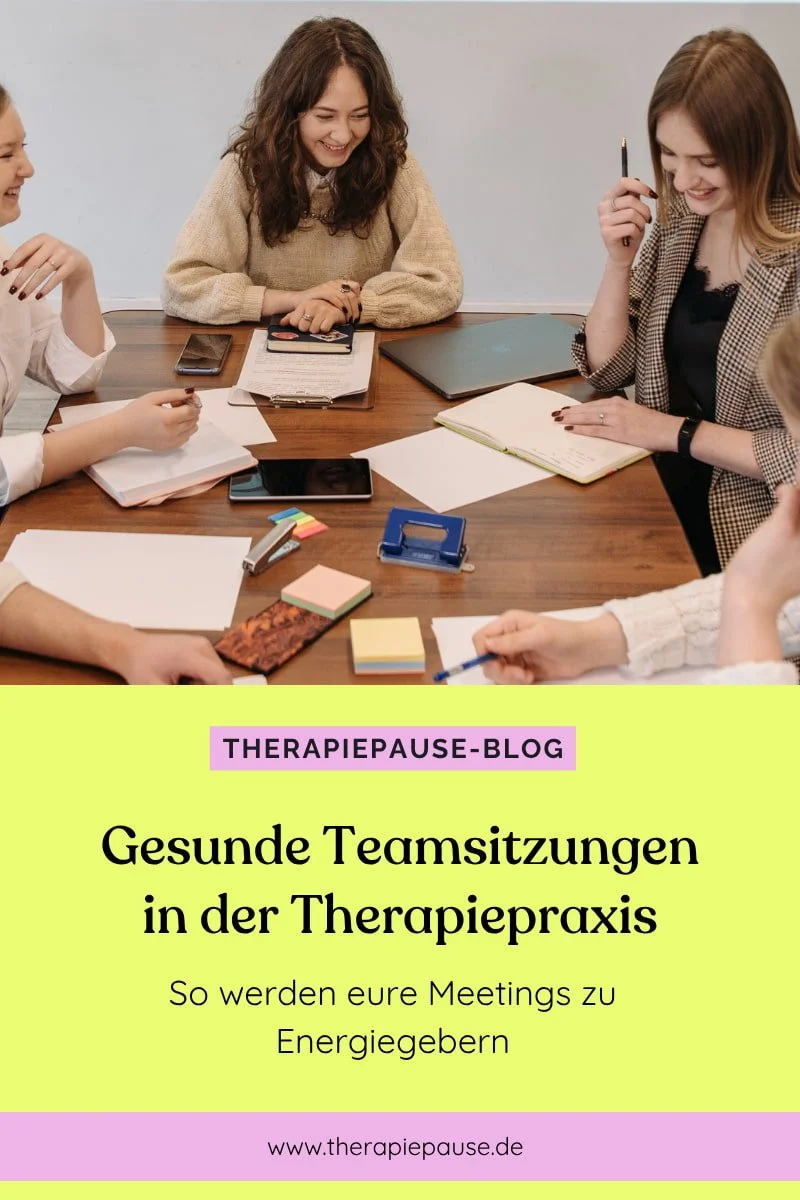 Cover für Blogartikel "Gesunde Teamsitzungen in der Therapiepraxis: So werden eure Meetings zu Energiegebern" von Ina Kimmel im THERAPIEPAUSE-Blog