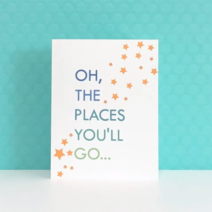Oh, The Places You'll Go