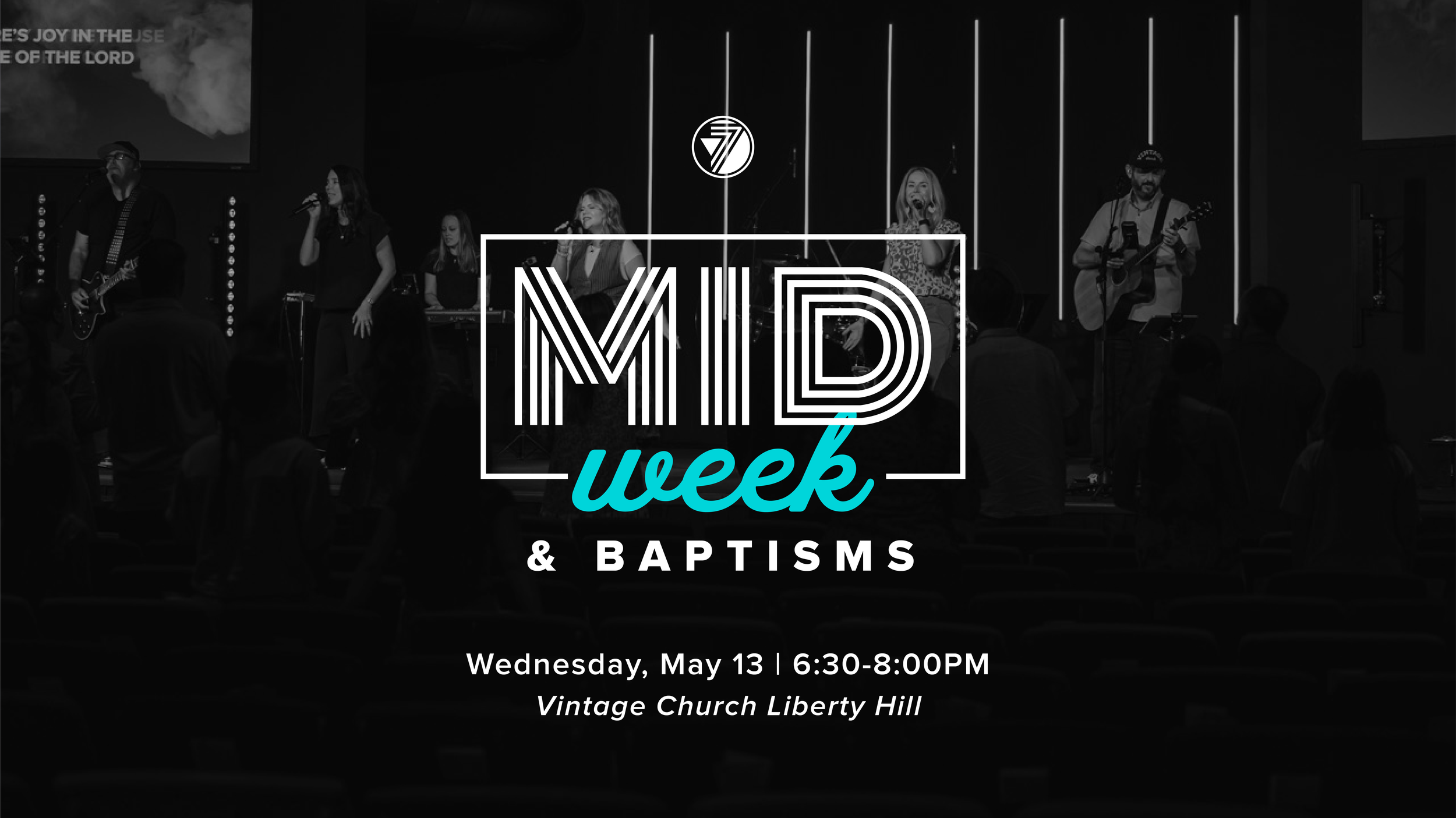 MidWeek &amp; Water Baptisms