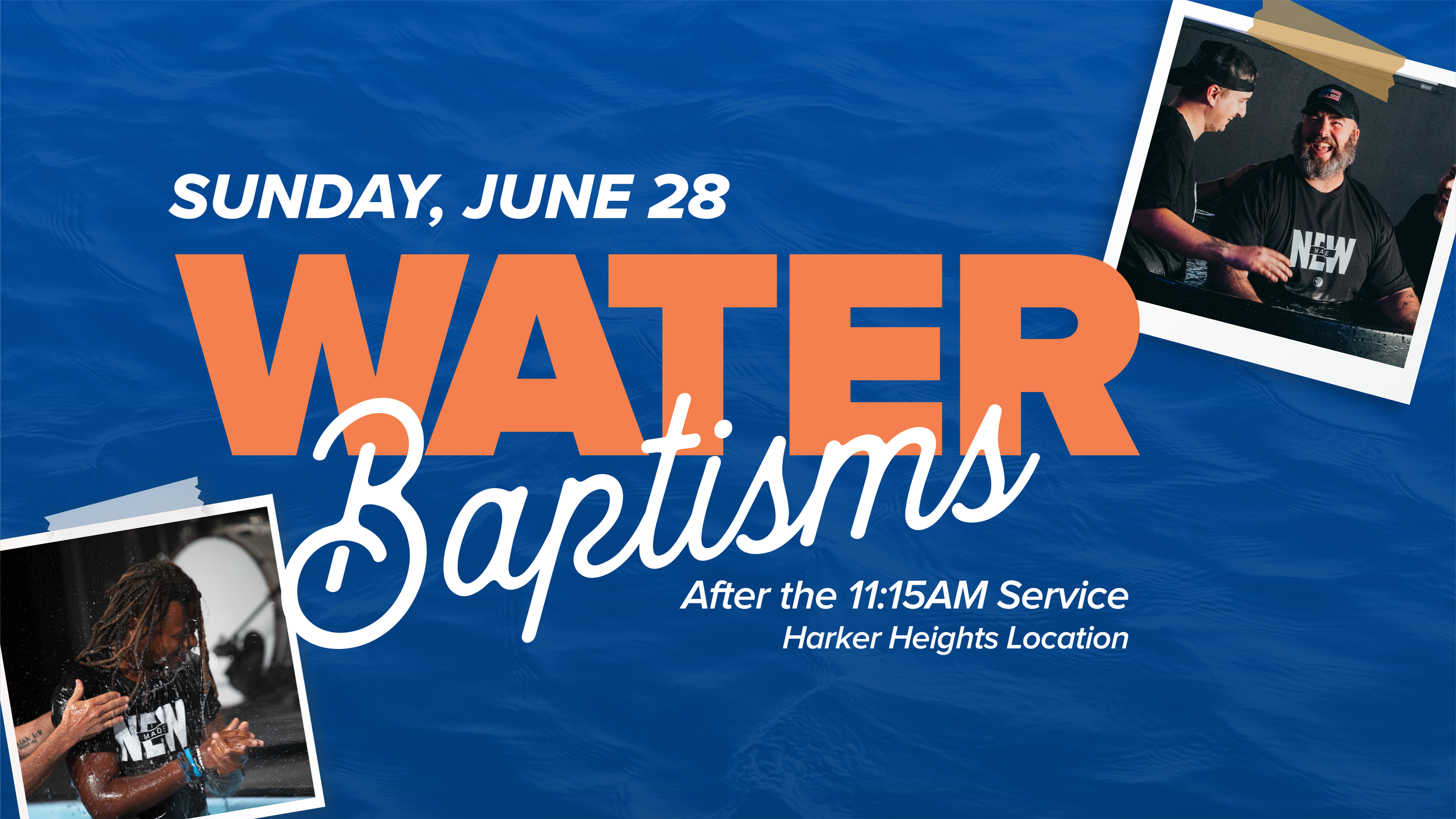Water Baptisms | Harker Heights Location