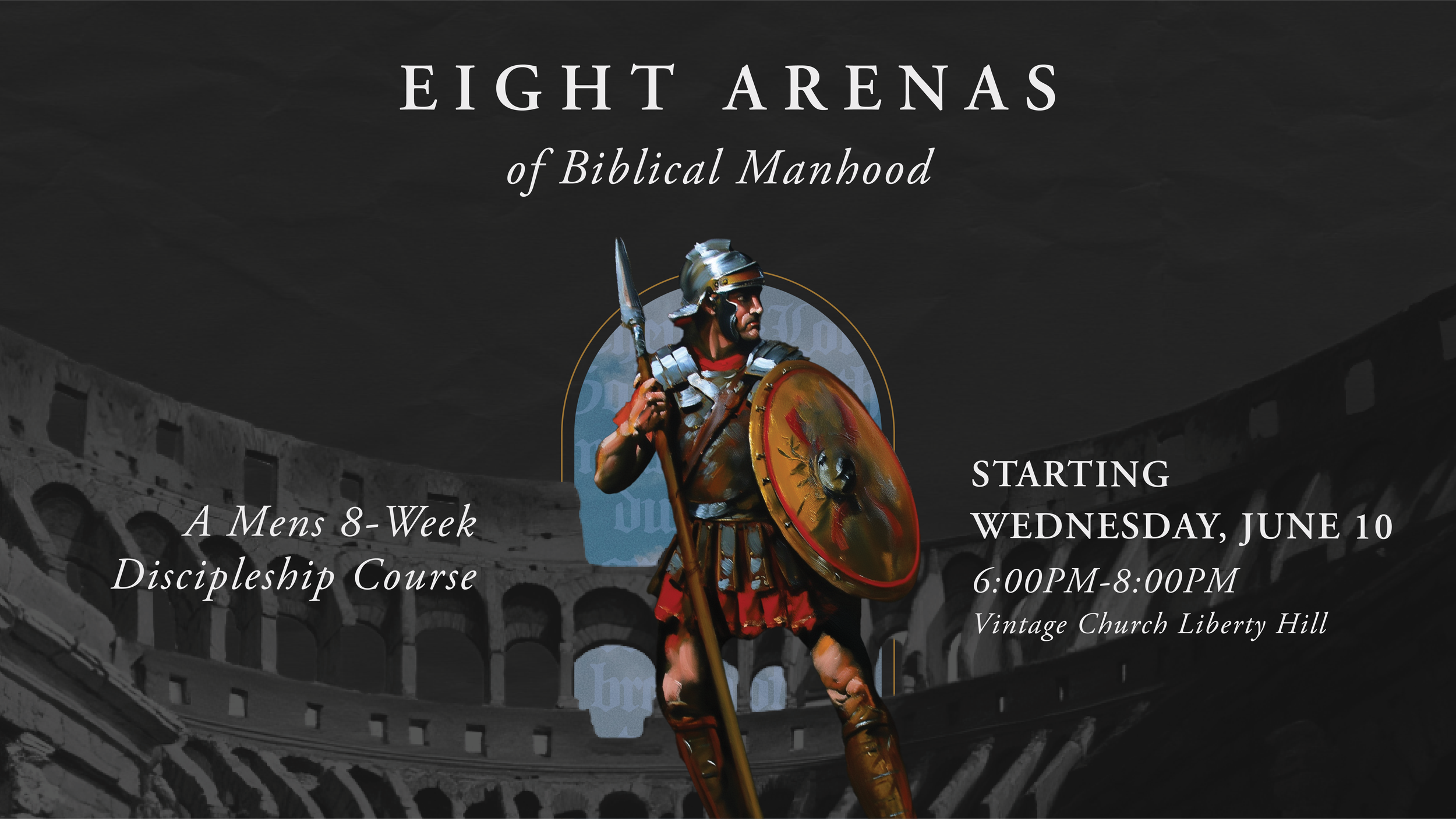 Eight Arenas of Biblical Manhood | mens Discipleship Course