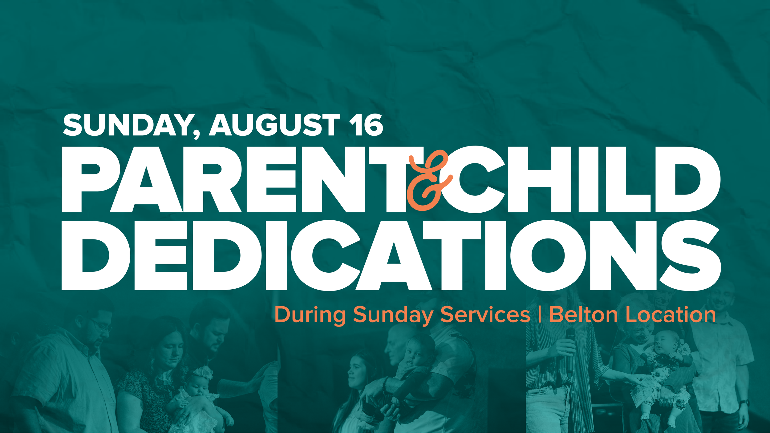 Parent &amp; Child Dedications | Belton Location